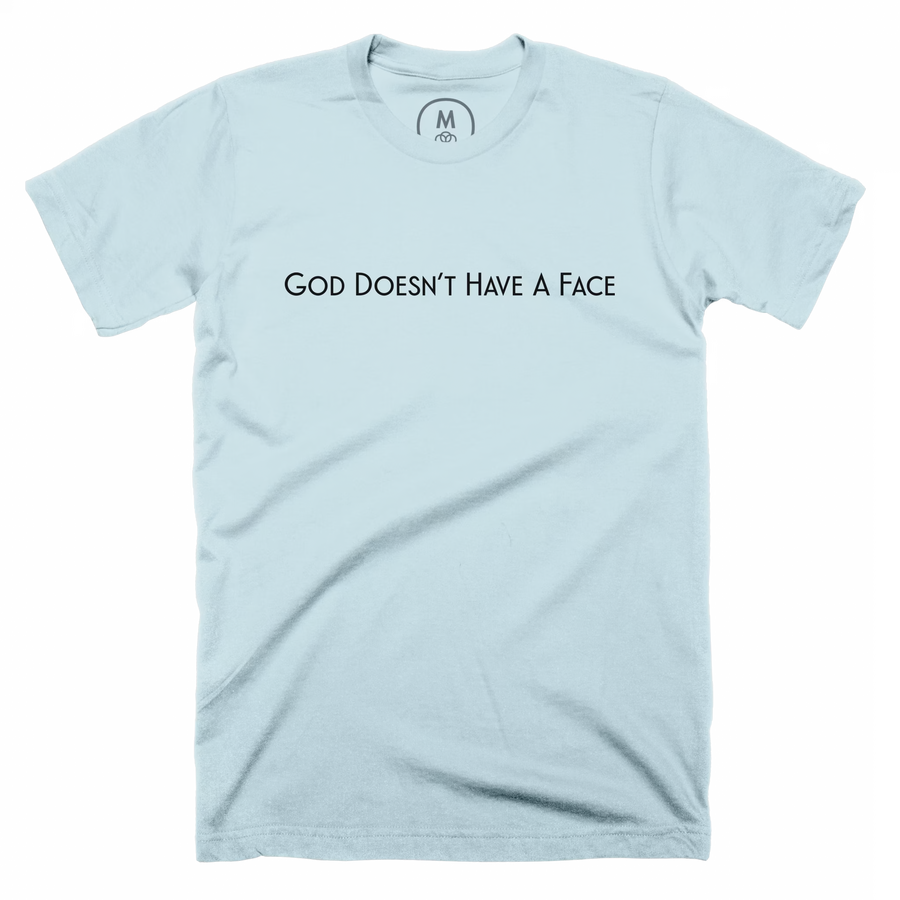 God Doesn’t Have a Face — Phrase Apparel (Dark Text) | ELIKAI